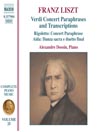 LISZT: Complete Verdi Opera Transcriptions